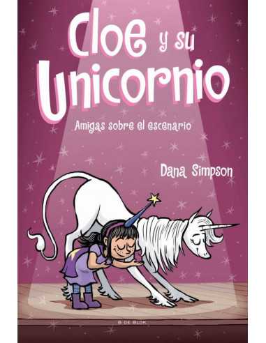 es::Cloe y su Unicornio 07. Amigas sobre el escenario