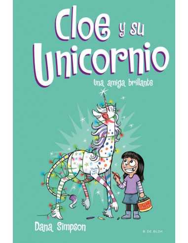 es::Cloe y su Unicornio 04. Una amiga brillante 