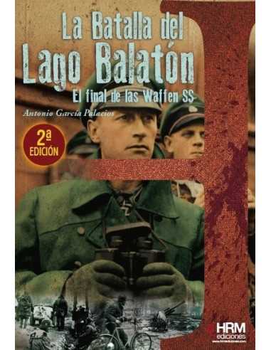 es::La Batalla del lago Balatón. El final de las Waffen SS