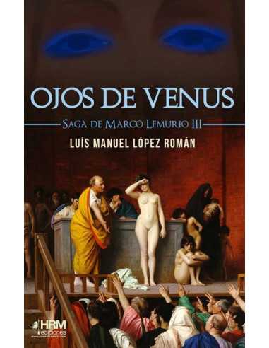 es::Ojos de Venus. (Saga de Marco Lemurio III)