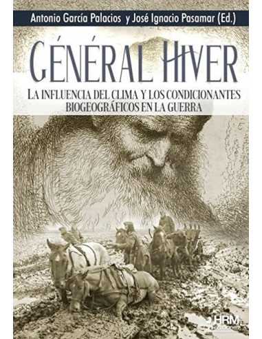 es::Général Hiver. La influencia del clima y los condicionantes biogeográficos en la guerra