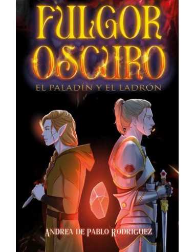 es::El paladín y el ladrón (Fulgor Oscuro 01)