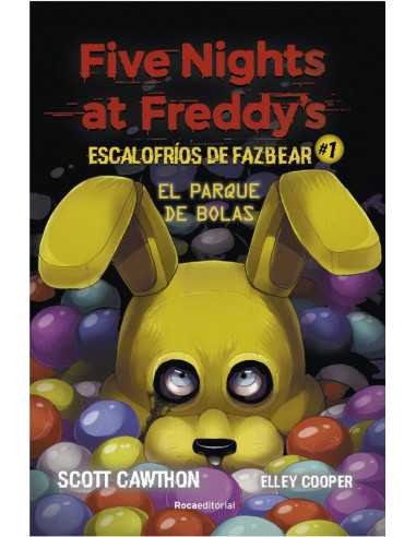 es::Five nights at Freddy's: El parque de bolas (Escalofríos de Fazbear 1) 