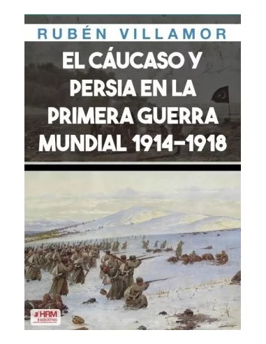 es::El Cáucaso y Persia en la Primera Guerra Mundial 1914-18