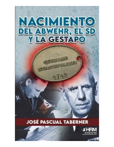 es::El nacimiento del Abwehr, el SD y la Gestapo