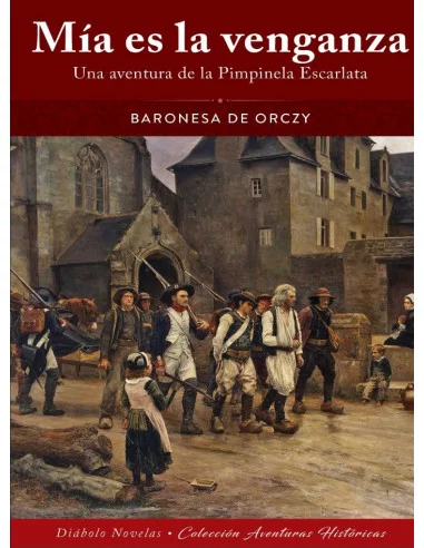 es::Mía es la venganza. Una aventura de la Pimpinela Escarlata