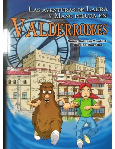 es::Las aventuras de Laura y mano peluda en Valderrobres