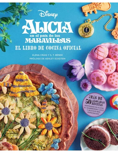 es::Alicia en el País de las Maravillas: El libro de cocina oficial