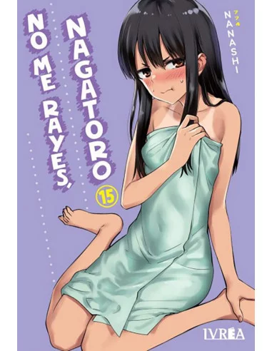 es::No me rayes, Nagatoro 15