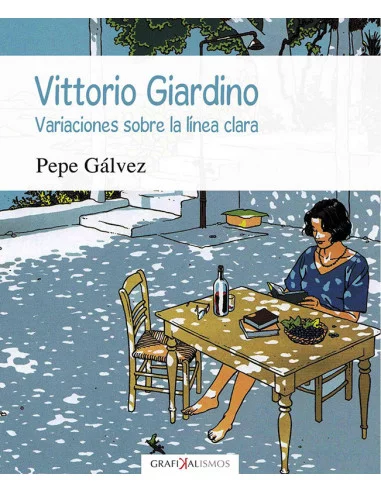 es::Vittorio Giardino. Variaciones sobre la línea clara