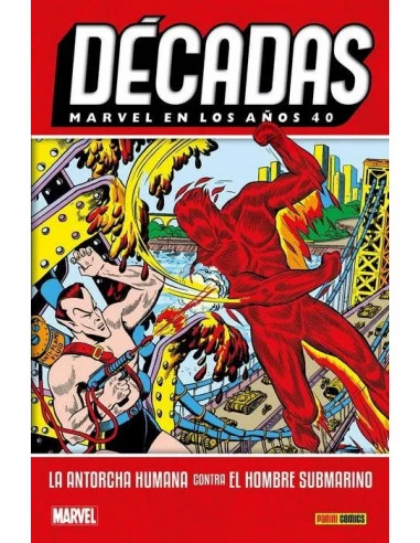 es::Décadas. Marvel en los años 40. La Antorcha Humana contra el Hombre Submarino 