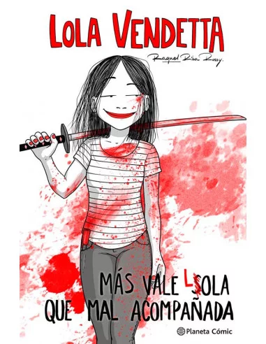 es::Lola Vendetta. Más vale Lola que mal acompañada