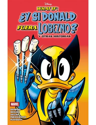 es::What If: ¿Y si Donald Fuera Lobezno? Y otras historias