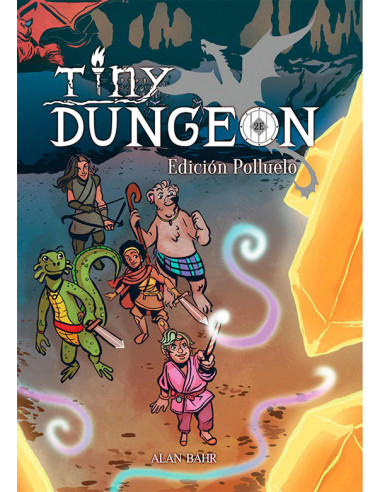 es::Tiny Dungeon. Edición polluelo - Juego de rol