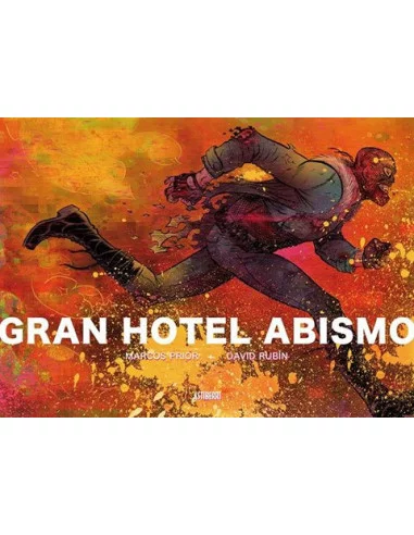 es::Gran Hotel Abismo - Firmado por Marcos Prior y David Rubín