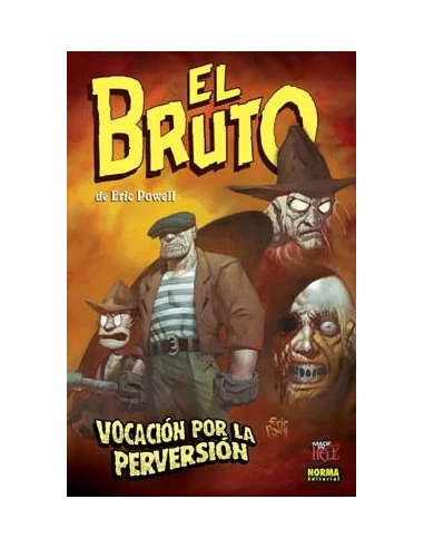 es::El Bruto 05. Vocación Por La Perversión