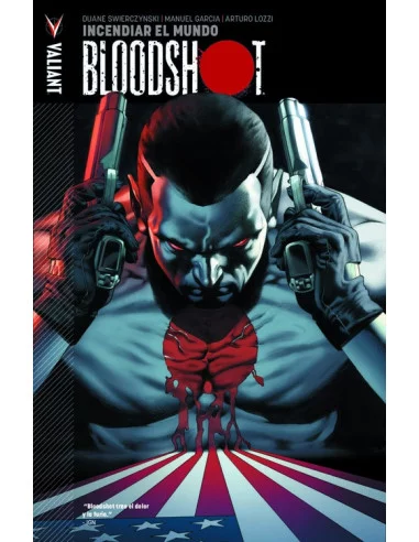 es::Bloodshot 01: incendiar el mundo